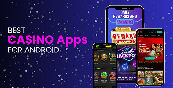 Best Casino Apps for Android and iOS to Download