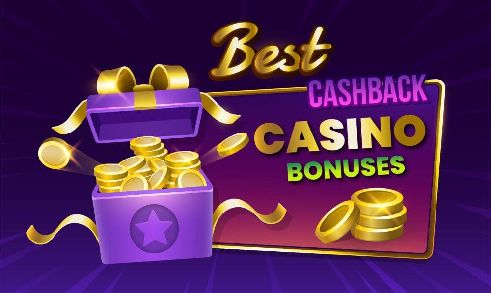 Casinos Featuring Cashback Bonus Promotions